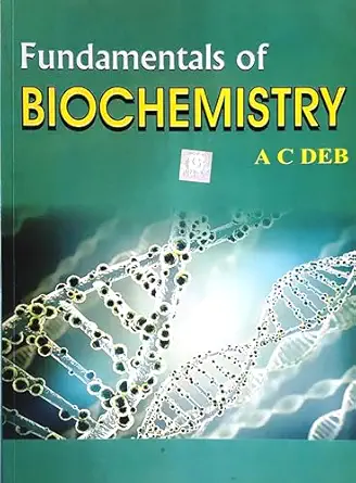 FUNDAMENTALS OF BIOCHEMISTRY