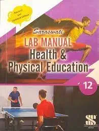 Lab Manual Health and Physical Education 12TH (2025-26) HB