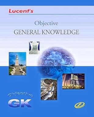 OBJECTIVE GENERAL KNOWLEDGE (E)