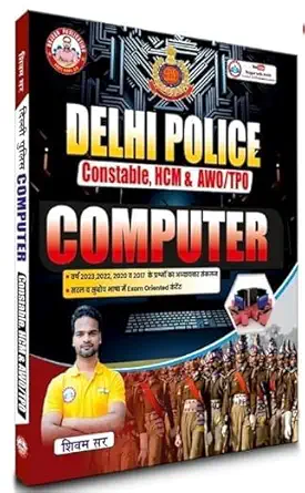 DELHI POLICE CONSTABLE, HCM & AWO/TPO COMPUTER-H